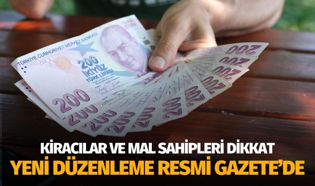 Kiracılar ve mal sahipleri dikkat! Yeni düzenleme Resmi Gazete'de