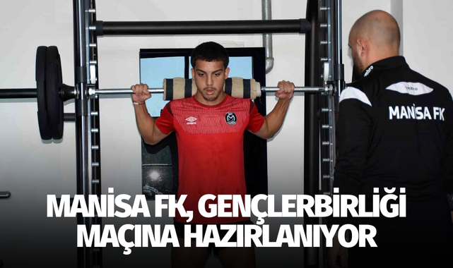 Manisa FK, Gençlerbirliği maçına hazırlanıyor