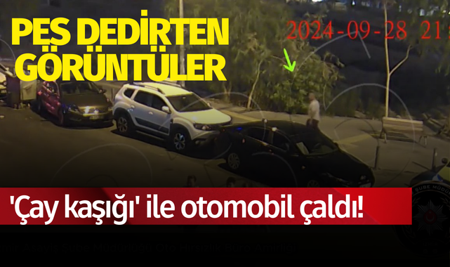 Pes dedirten görüntüler: 'Çay kaşığı' ile otomobil çaldı!