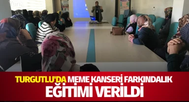 Turgutlu'da Meme Kanseri Farkındalık eğitimi verildi