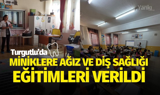 Turgutlu'da miniklere diş sağlığı eğitimleri verildi