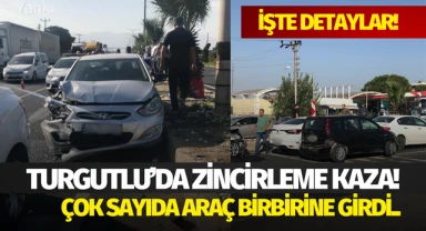 Turgutlu'da zincirleme kaza! Çok sayıda araç birbirine girdi.. İşte Detaylar