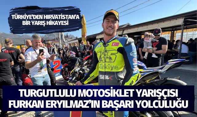 Turgutlulu Motosiklet Yarışçısı Furkan Eryılmaz'ın Başarı Yolculuğu