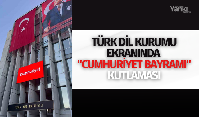 Türk Dil Kurumu ekranında "Cumhuriyet Bayramı" kutlaması