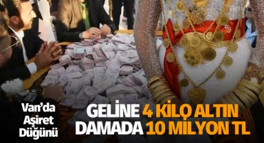 Van'da aşiret düğününde geline 4 kilo altın, damada 10 milyon TL takıldı