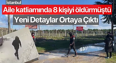 Aile katliamında 8 kişiyi öldürdü! Detaylar ortaya çıktı