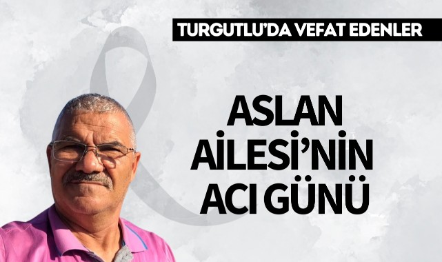 Aslan Ailesi'nin acı günü