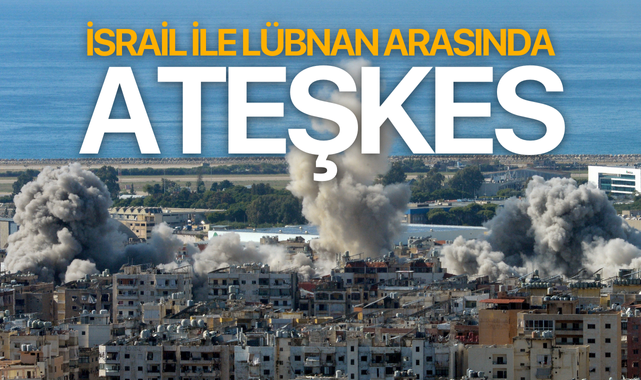 İsrail ile Lübnan arasında ateşkes