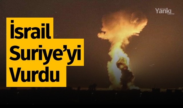 İsrail Suriye’yi vurdu: Çok sayıda asker yaralandı