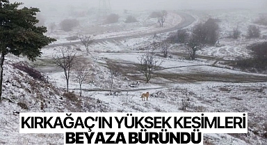 Kırkağaç'ın yüksek kesimleri beyaza büründü