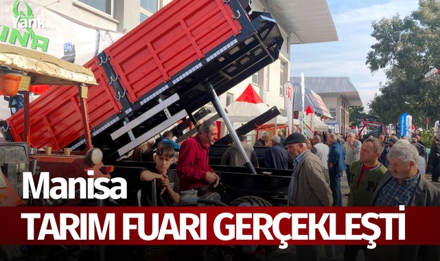 Manisa Tarım Fuarı gerçekleşti