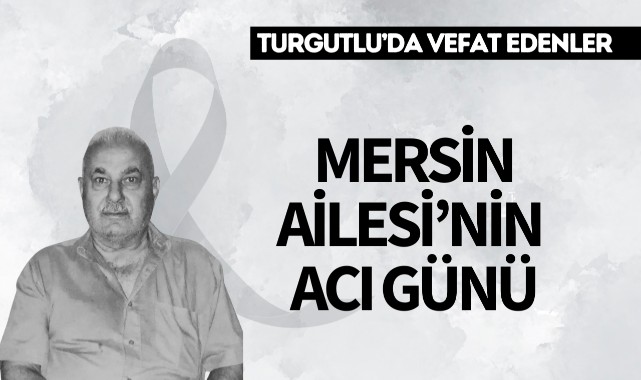 Mersin Ailesi'nin acı günü