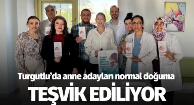 Turgutlu’da anne adayları normal doğuma teşvik ediliyor