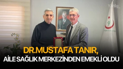 Dr. Mustafa Tanır, Aile Sağlık Merkezinden emekli oldu