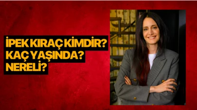 İpek Kıraç kimdir, kaç yaşında? İpek Kıraç'ın biyografisi