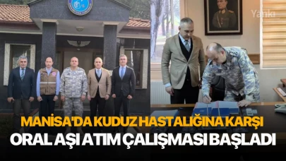 Manisa'da Kuduz Hastalığına Karşı Oral Aşı Atım Çalışması Başladı