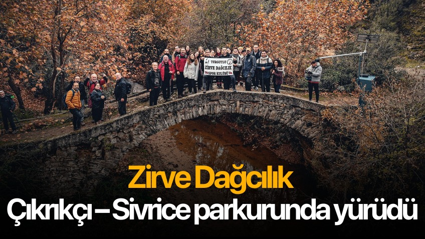 Zirve Dağcılık, Çıkrıkçı – Sivrice parkurunda yürüdü