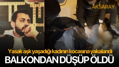 Kadının Kocasına yakalandı Balkondan atlayıp hayatını kaybetti