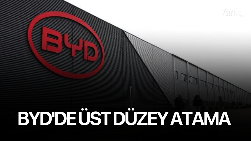 BYD'de üst düzey atama