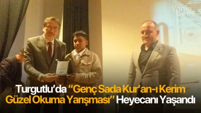 Turgutlu’da “Genç Sada Kur’an-ı Kerim Güzel Okuma Yarışması” Heyecanı Yaşandı