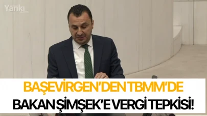 Başevirgen'den, Bakan Şimşek'e vergi tepkisi!