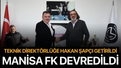 Manisa FK Devredildi! Teknik Direktörlüğe Hakan Şapçı getirildi