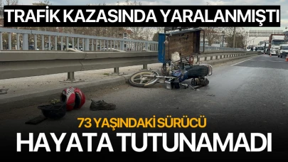 Kazada yaralanmıştı... 73 yaşındaki motosikletli hayata tutunamadı