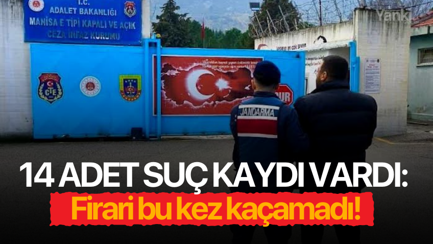 14 adet suç kaydı vardı: Firari bu kez kaçamadı!