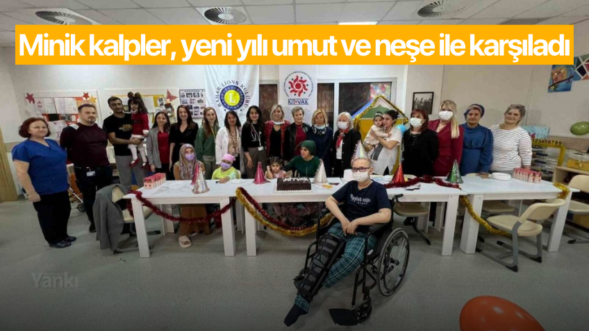 Minik kalpler, yeni yılı umut ve neşe ile karşıladı