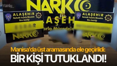 Manisa'da üst aramasında ele geçirildi: Bir kişi tutuklandı!