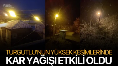 Turgutlu'nun yüksek mahallelerinde kar yağışı