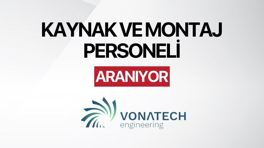 Kaynak ve Montaj Personeli Aranıyor