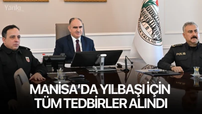 Manisa’da yılbaşı için tüm tedbirler alındı