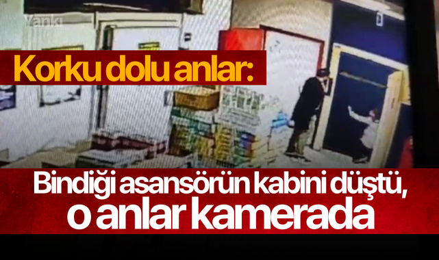 Korku dolu anlar: Bindiği asansörün kabini düştü, o anlar kamerada