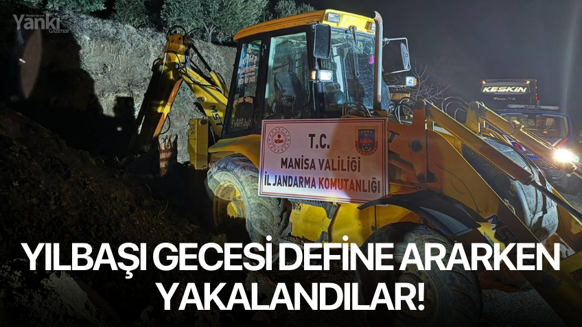 Yılbaşı gecesi define ararken yakalandılar!