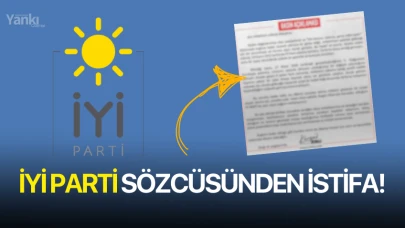 İYİ Parti Sözcüsünden istifa!