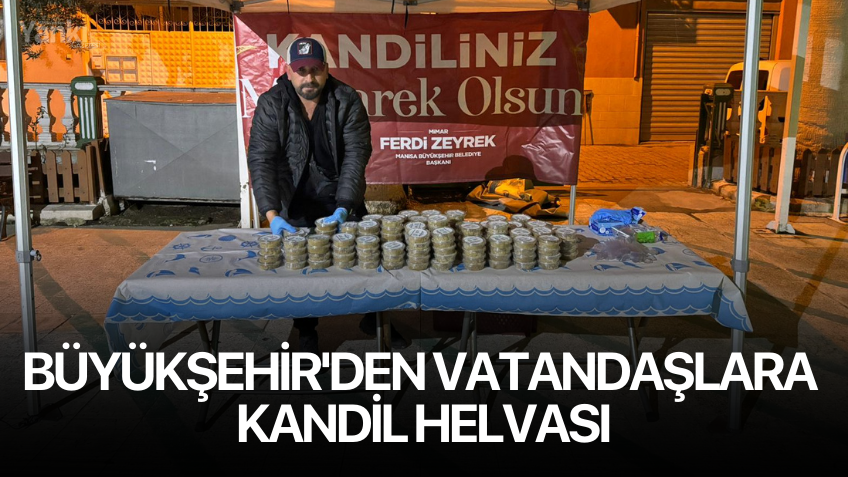 Büyükşehir'den Vatandaşlara Kandil Helvası