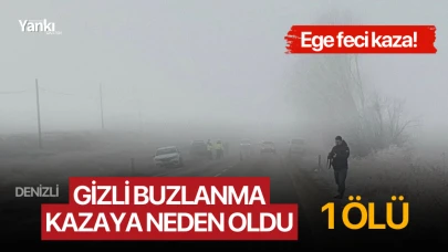 Ege feci kaza! Gizli buzlanma kazaya neden oldu, 1 ölü