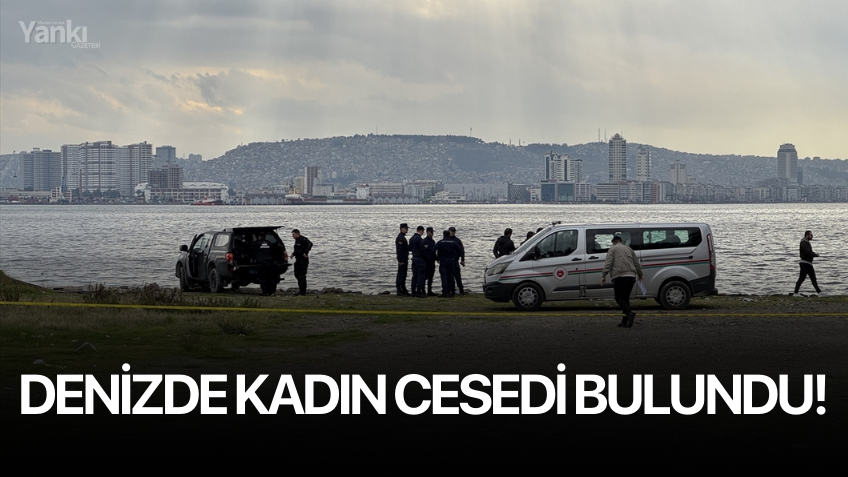 Denizde kadın cesedi bulundu!