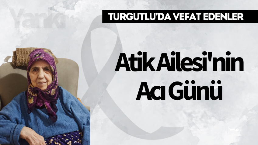 Atik Ailesi'nin Acı Günü