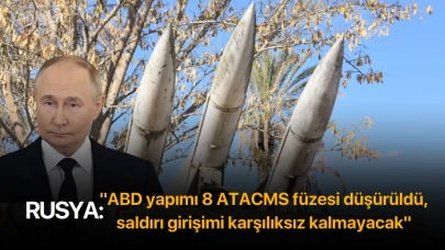 Rusya: "ABD yapımı 8 ATACMS füzesi düşürüldü, saldırı girişimi karşılıksız kalmayacak"