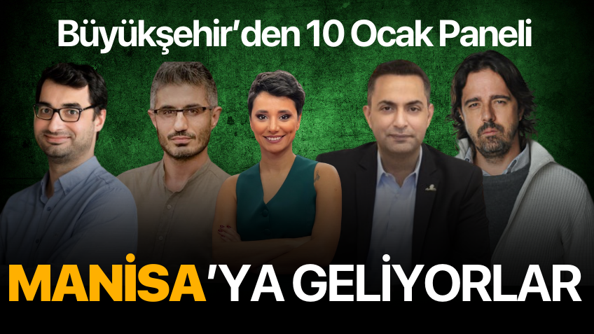 O gazeteciler Manisa'ya geliyor