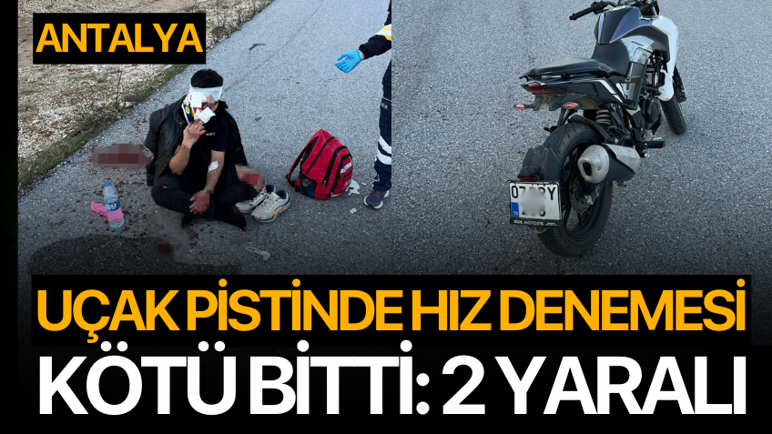 Uçak pistinde motosikletle hız denemesi kötü bitti