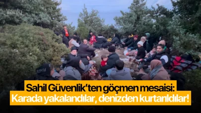 Sahil Güvenlik’ten göçmen mesaisi: Karada yakalandılar, denizden kurtarıldılar!