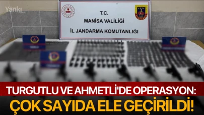 Turgutlu ve Ahmetli'de operasyon: Çok sayıda ele geçirildi!