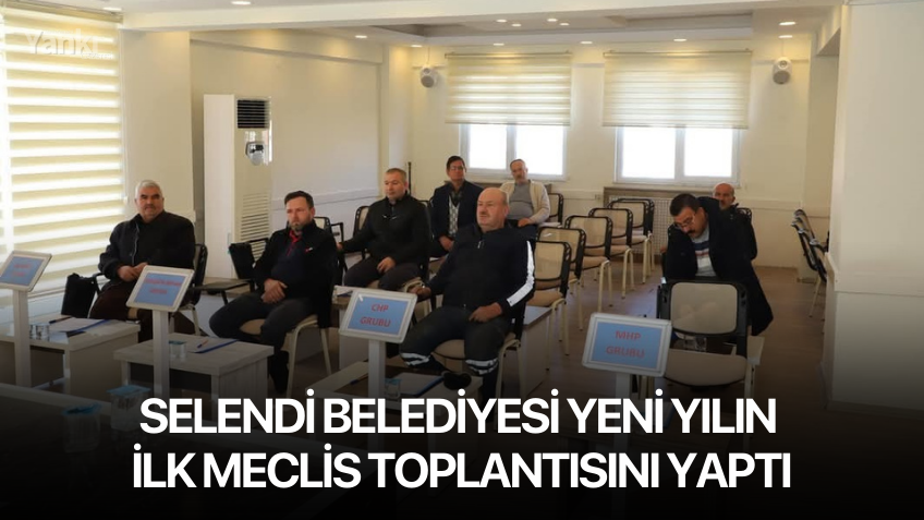 Selendi Belediyesi yeni yılın ilk meclis toplantısını yaptı