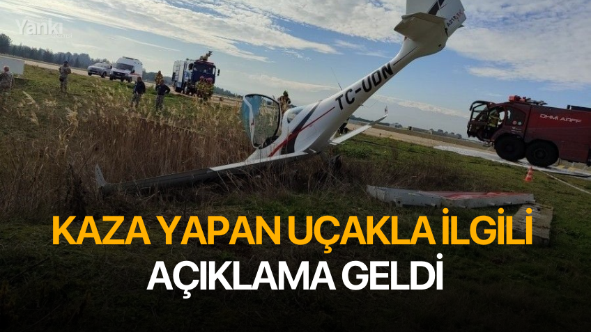 Kaza yapan uçakla ilgili açıklama geldi