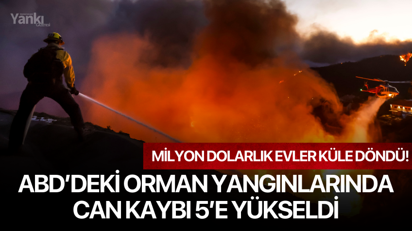 ABD’deki orman yangınlarında can kaybı 5’e yükseldi