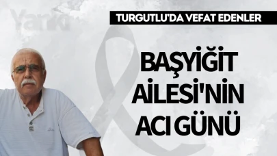 Başyiğit Ailesi'nin Acı Günü