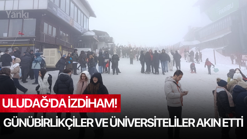 Uludağ'da izdiham...Günübirlikçiler ve üniversiteliler akın etti